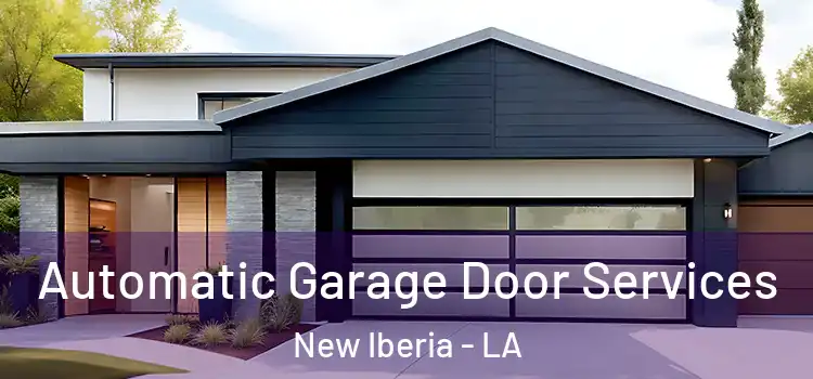  Automatic Garage Door Services New Iberia - LA