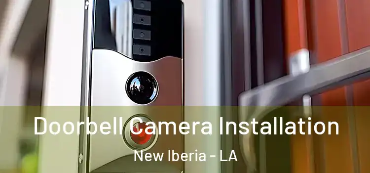  Doorbell Camera Installation New Iberia - LA