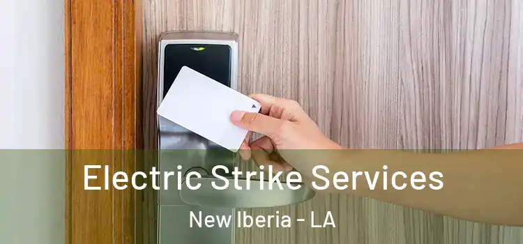  Electric Strike Services New Iberia - LA