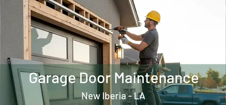  Garage Door Maintenance New Iberia - LA