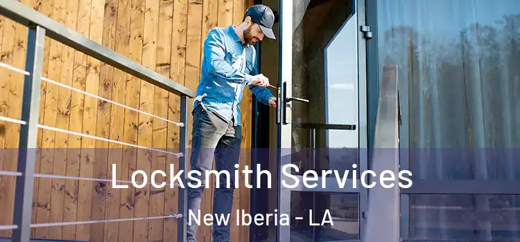 Locksmith Services New Iberia - LA