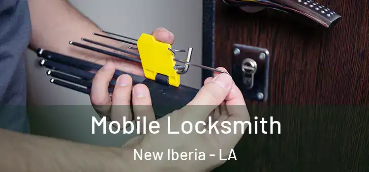 Mobile Locksmith New Iberia - LA