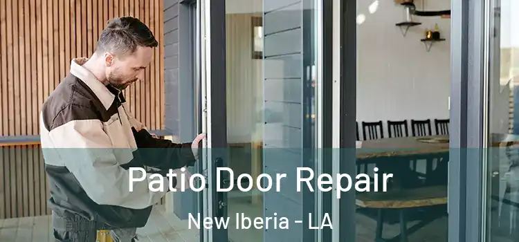 Patio Door Repair New Iberia - LA