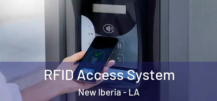 RFID Access System New Iberia - LA